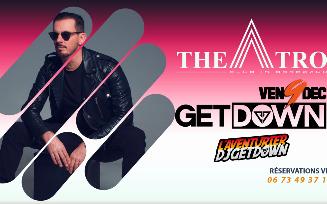 DJ GETDOWN • by Theatro