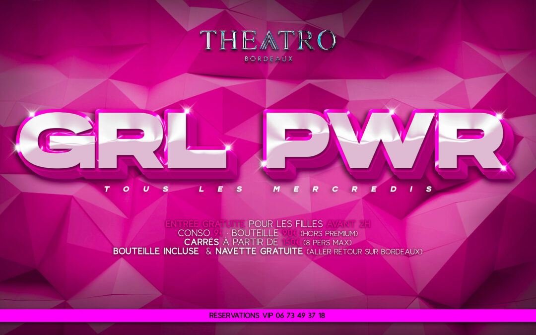 GRL PWR ! • Entrée offerte pour les filles