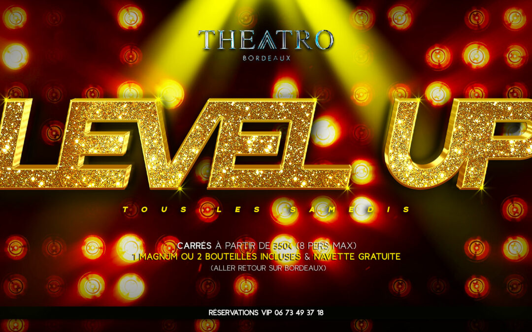 LEVEL UP • by Theatro