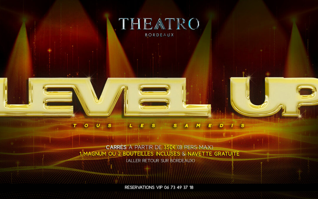 LEVEL UP • by Theatro