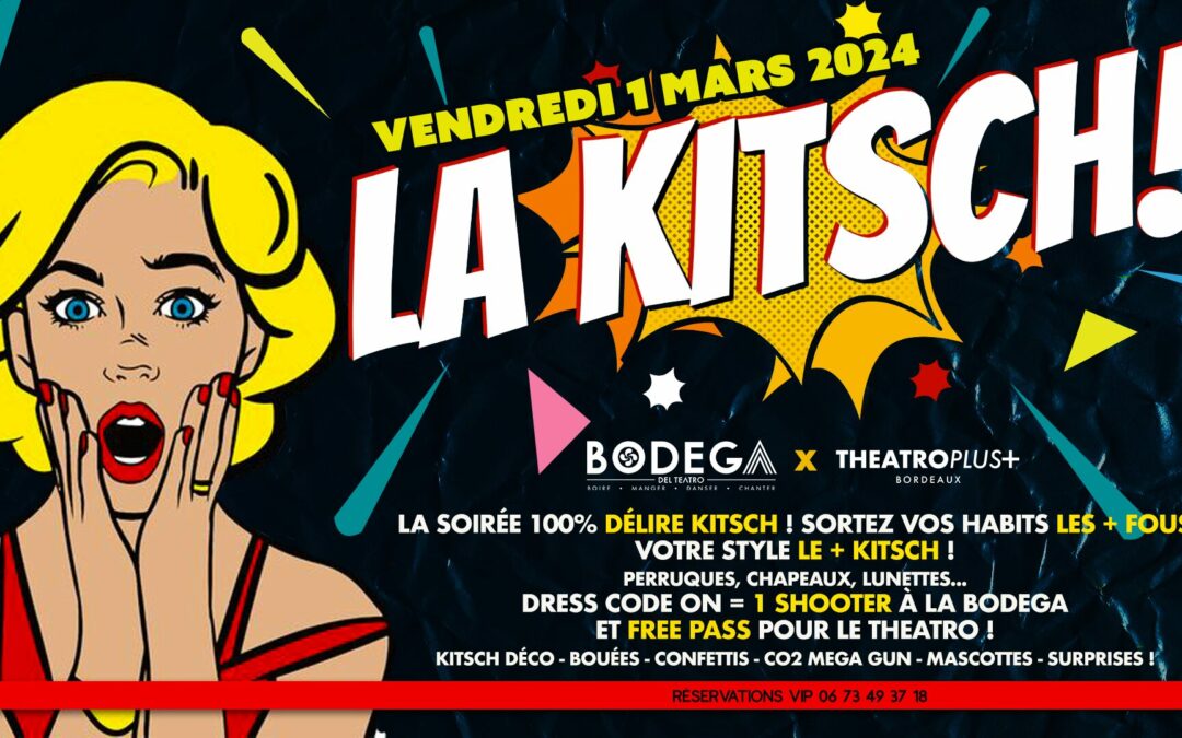 LA KITSCH • by Theatro x Bodega del Teatro